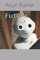 Future B0B45JJXCF Book Cover
