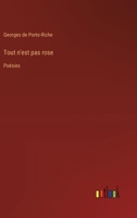 Tout n'est pas rose: Poésies 3385025222 Book Cover