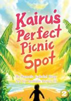 Kairu's Perfect Picnic Spot 1925863433 Book Cover