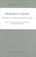 Probability Theory: Philosophy, Recent History and Relations to Science 0792369521 Book Cover