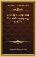 Lessing's Religioser Entwicklungsgang (1877) 1160177732 Book Cover