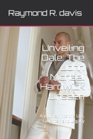 Unveiling Dale: The John Michael Hardwick Unseen: A Journey into the Life, Laughter, and Legacy B0CGKNMXZP Book Cover