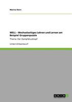 WELL - Wechselseitiges Lehren und Lernen am Beispiel Gruppenpuzzle: Thema: Der Dampfdrucktopf 3640930509 Book Cover