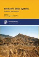 Submarine Slope Systems: Processes and Products (Geological Society Special Publication) 1862391777 Book Cover