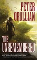 The Unremembered: Author's Definitive Edition 0765364697 Book Cover