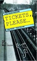 Tickets, Please.. 1413446051 Book Cover