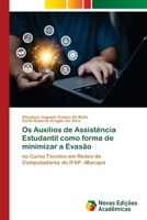 Os Auxílios de Assistência Estudantil como forma de minimizar a Evasão (Portuguese Edition) 6209323286 Book Cover