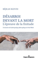 Désarroi devant la mort: L'épreuve de la finitude, à la lumière de l'anthropologie philosophique de Paul Tillich (HR.PUL.HORS COL) (French Edition) B09XSXZG6Z Book Cover