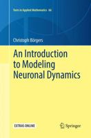 An Introduction to Modeling Neuronal Dynamics 3319845853 Book Cover