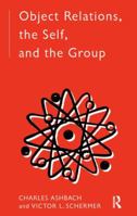 Object Relations, the Self and the Group 113817940X Book Cover