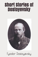 Short Stories of Dostoyevsky 1986613267 Book Cover