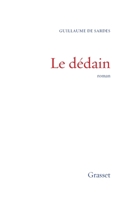 Le Dédain: Roman 224679367X Book Cover