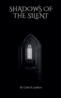 Shadows of the Silent B0DTRYWYPZ Book Cover