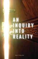 An Inquiry Into Reality 9526975154 Book Cover