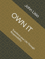 OWN IT: Transform your Life Through Responsibility (Take Every Thought Captive Series) B0FFB9DVD2 Book Cover