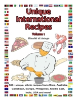 Unique International Recipes, Vol. I 0557303257 Book Cover