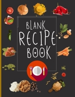 Blank Recipe Book: Blank Recipe Book To Write In Blank Cooking Book Recipe Journal 100 Recipe Journal and Organizer: blank recipe book journal blank recipe book mom recipe journal book empty recipe bo 1801330301 Book Cover