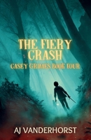 The Fiery Crash: Casey Grimes #4 1959502166 Book Cover
