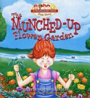 The Munched-Up Flower Garden (Troublesome Creek Kids) 1933176067 Book Cover