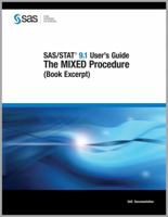 Sas/Stat 9.1 User's Guide: The Mixed Procedure 1599949571 Book Cover