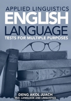 Applied Linguistics English Language Tests for Multiple Purposes 0648793710 Book Cover