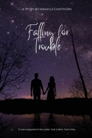 Falling for Trouble 1944260498 Book Cover