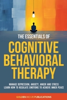 The Essentials of Cognitive Behavioral Therapy B0DV7TWJ81 Book Cover