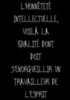 L'honn�tet� intellectuelle, voil� la qualit� dont doit s'enorgueillir un travailleur de l'esprit: Ne travailler plus pour l'argent laisser l'argent travailler pour vous (P�RE RICHE, P�RE PAUVRE) 1677911522 Book Cover