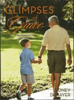 Glimpses of Grace: Encouragement for Life's Journey 0988420201 Book Cover