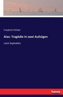 Aias: Tragodie in Zwei Aufzugen 1022156004 Book Cover