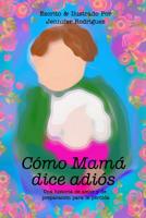 C�mo Mam� dice adi�s 0368776476 Book Cover
