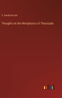 Thoughts on the Metaphysics of Theosophy 3385361540 Book Cover