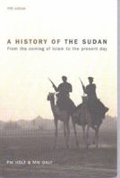 A History of the Sudan: From the Coming of Islam to the Present Day (5th Edition)