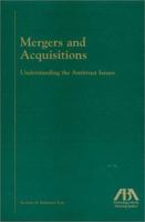 Mergers and Acquisitions: Understanding the Antitrust Issues 1570737754 Book Cover