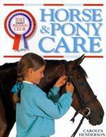 DK Riding Club: Horse and Pony Care 0789442698 Book Cover