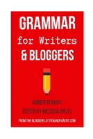 Grammar for Writers & Bloggers 1098918487 Book Cover