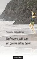 Schwanenliebe - Ein Ganzes Halbes Leben 3958402089 Book Cover