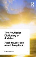 Routledge Dictionary of Judaism (Routledge Dictionaries) 0415302641 Book Cover