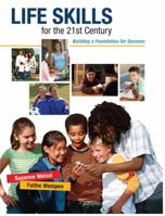 Life Skills for the 21st Century: Building a Foundation for Success 013702794X Book Cover