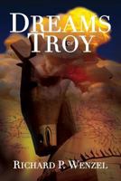 Dreams of Troy 1732391513 Book Cover