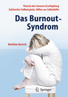 Das Burnout-Syndrom: Theorie der inneren Erschopfung Zahlreiche Fallbeispiele Hilfen zur Selbsthilfe 3540237186 Book Cover