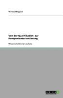Von der Qualifikation- zur Kompentenzorientierung 364086073X Book Cover