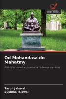 Od Mohandasa do Mahatmy (Polish Edition) 6630229061 Book Cover