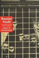 Russian Youth: Law, Deviance, and the Pursuit of Freedom 1138558974 Book Cover