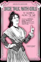 Snide Talk with Girls: From the Allentown Morning Call, 1896 to 1900 1466479884 Book Cover