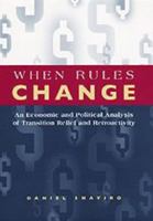 When Rules Change: The Economics of Retroactivity (Studies in Law and Economics) 0226751147 Book Cover