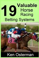 19 Valuable Horse Racing Betting Systems 1095228528 Book Cover