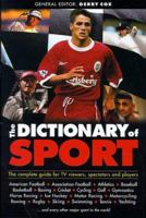 The Dictionary of Sport 1858687489 Book Cover
