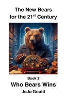 Who Bears Wins 150339025X Book Cover
