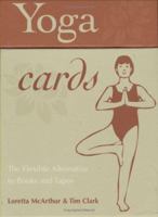 Yoga Cards: The Flexible Alternative to Books and Tapes 1587611392 Book Cover